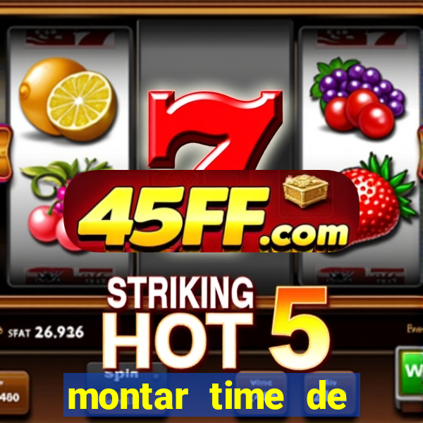 montar time de futebol online